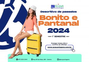 Descritivo de passeios Bonito e Pantanal 2024 1° SEMESTRE